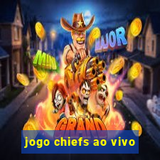 jogo chiefs ao vivo